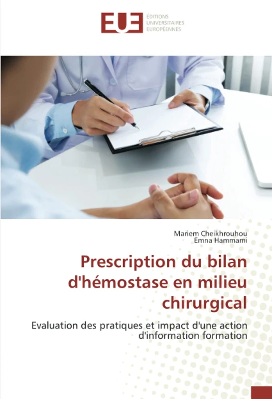 Prescription du bilan d'hémostase en milieu chirurgical: Evaluation des pratiques et impact d'une action d'information formation - Image 1