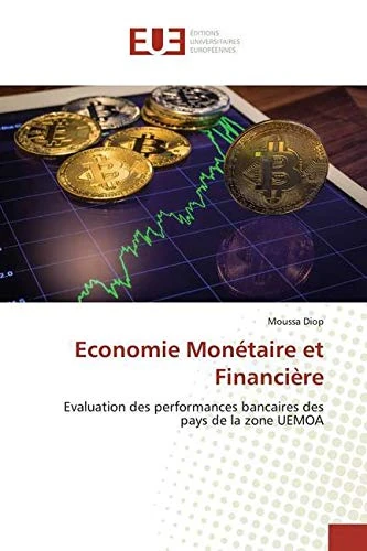 Economie Monétaire et Financière: Evaluation des performances bancaires des pays de la zone UEMOA