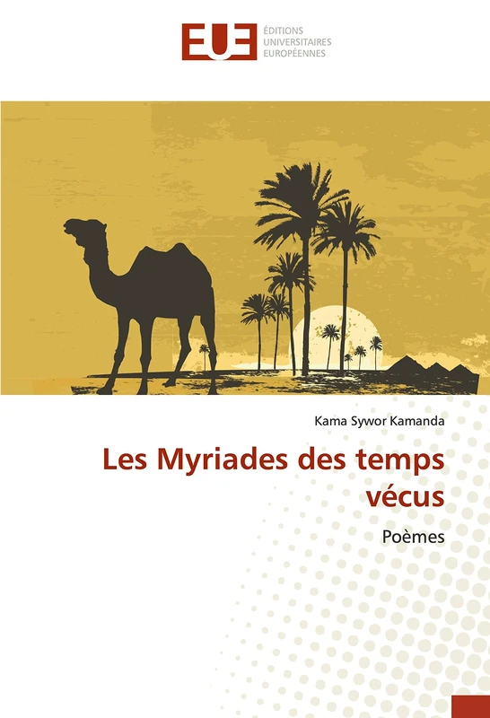Les Myriades des temps vécus: Poèmes