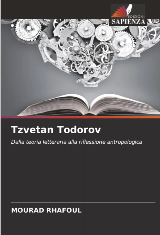 Tzvetan Todorov: Dalla teoria letteraria alla riflessione antropologica