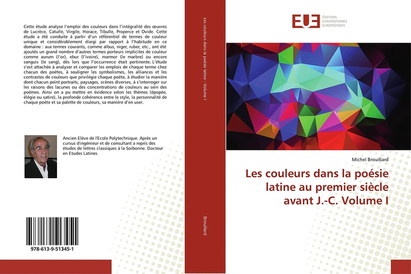 Les couleurs dans la poésie latine au premier siècle avant J.-C. Volume I