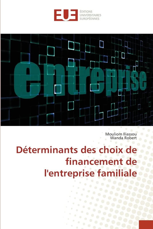 Déterminants des choix de financement de l'entreprise familiale