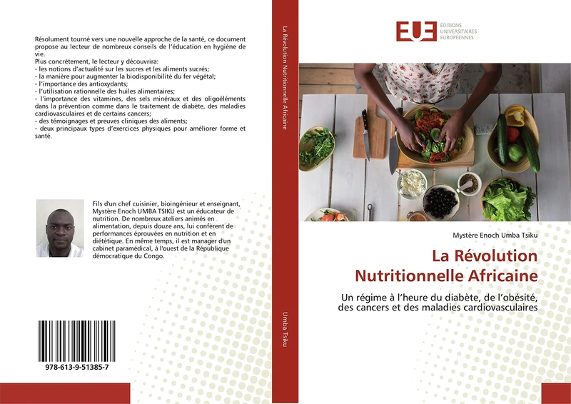 La Révolution Nutritionnelle Africaine: Un régime à l'heure du diabète, de l'obésité, des cancers et des maladies cardiovasculaires