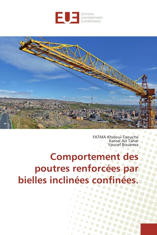 Comportement des poutres renforcées par bielles inclinées confinées.