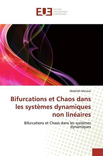 Bifurcations et Chaos dans les systèmes dynamiques non linéaires: Bifurcations et Chaos dans les systèmes dynamiques