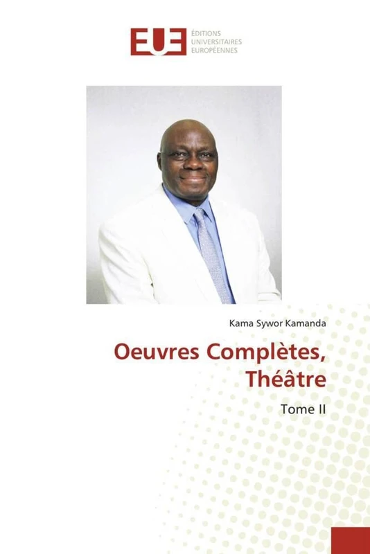 Oeuvres Complètes, Théâtre: Tome II
