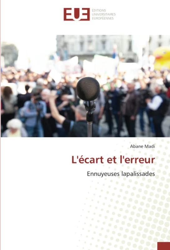 L'écart et l'erreur: Ennuyeuses lapalissades