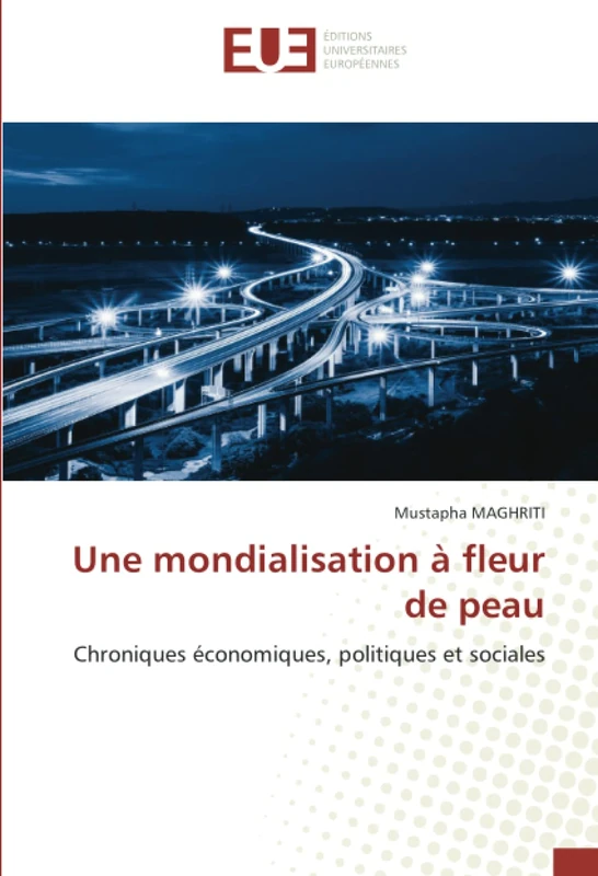Une mondialisation à fleur de peau: Chroniques économiques, politiques et sociales - Image 1