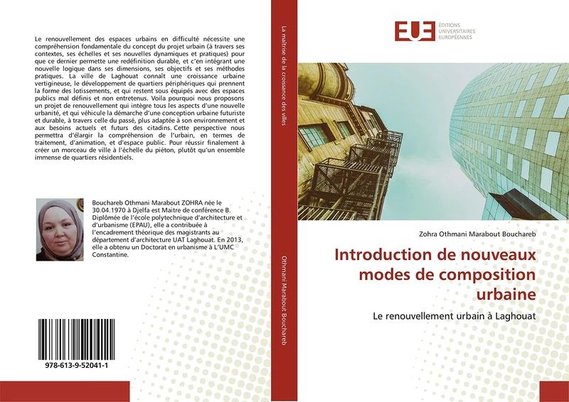 Introduction de nouveaux modes de composition urbaine: Le renouvellement urbain à Laghouat