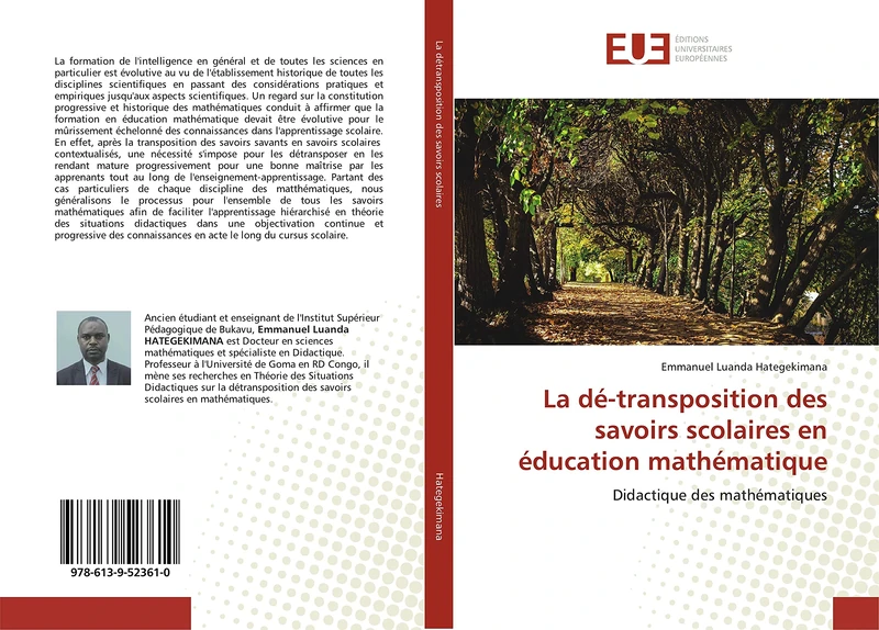 La dé-transposition des savoirs scolaires en éducation mathématique: Didactique des mathématiques
