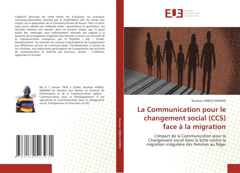 La Communication pour le changement social (CCS) face à la migration: L'impact de la Communication pour le Changement social dans la lutte contre la migration irrégulière des femmes au Niger