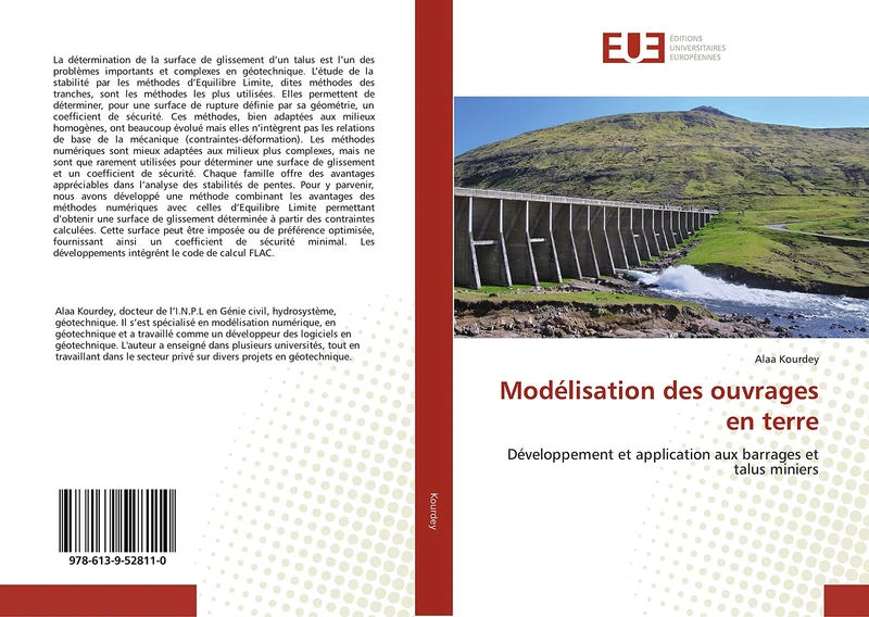 Modélisation des ouvrages en terre: Développement et application aux barrages et talus miniers