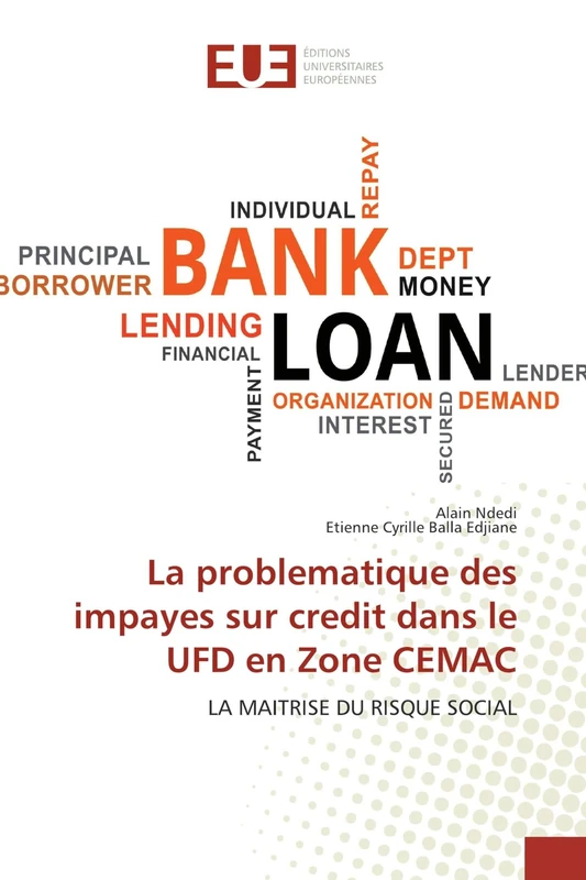 La problematique des impayes sur credit dans le UFD en Zone CEMAC: LA MAITRISE DU RISQUE SOCIAL