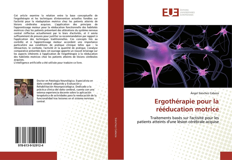 Ergothérapie pour la rééducation motrice: Traitements basés sur l'activité pour les patients atteints d'une lésion cérébrale acquise
