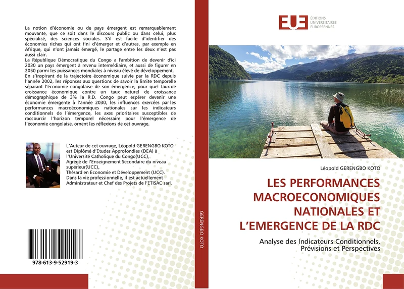 LES PERFORMANCES MACROECONOMIQUES NATIONALES ET L'EMERGENCE DE LA RDC: Analyse des Indicateurs Conditionnels, Prévisions et Perspectives