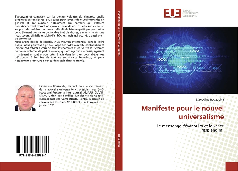 Manifeste pour le nouvel universalisme: Le mensonge s'évanouira et la vérité resplendira!
