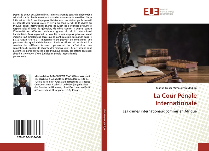 La Cour Pénale Internationale: Les crimes internationaux commis en Afrique