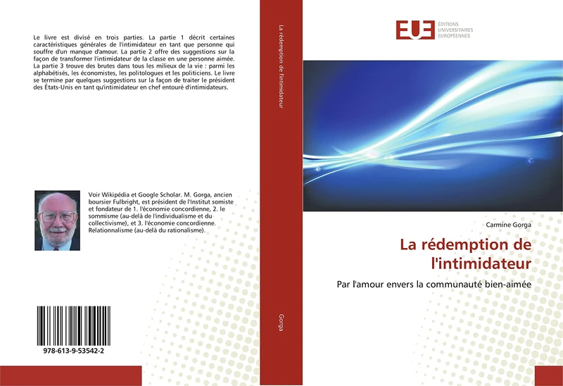 La rédemption de l'intimidateur: Par l'amour envers la communauté bien-aimée