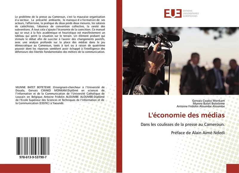 L'économie des médias: Dans les coulisses de la presse au Cameroun. Préface de Alain Aimé Ndedi