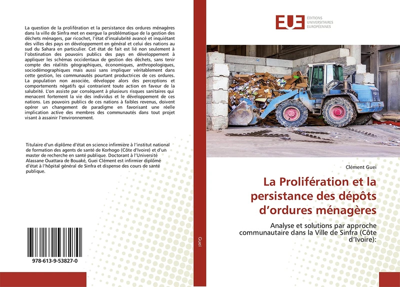 La Prolifération et la persistance des dépôts d’ordures ménagères: Analyse et solutions par approche communautaire dans la Ville de Sinfra (Côte d’Ivoire):