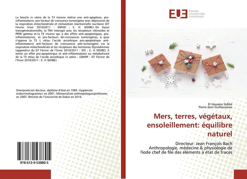 Mers, terres, végétaux, ensoleillement: équilibre naturel: Directeur: Jean François BachAnthropologie, médecine & physiologie de l'iode chef de file des éléments à état de traces - Image 1