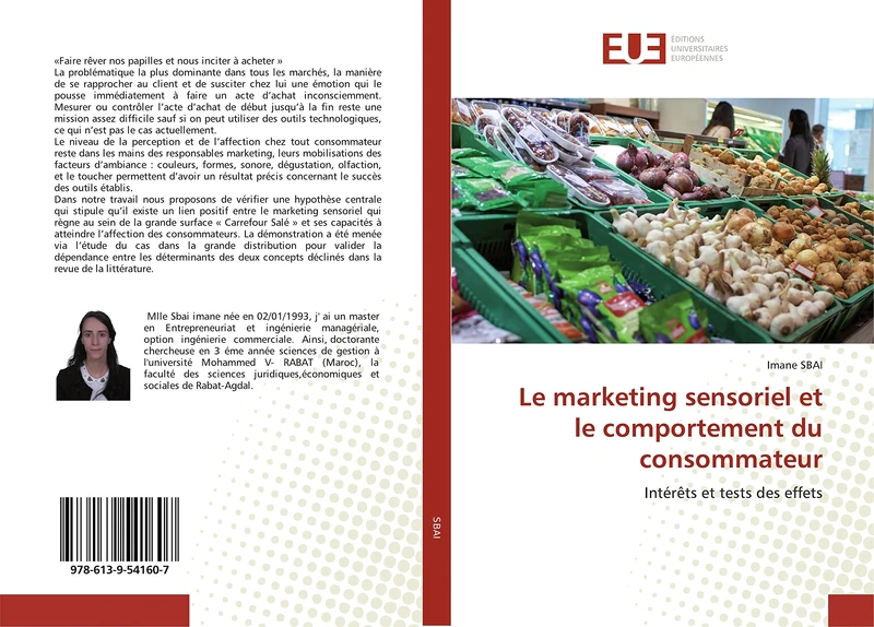 Le marketing sensoriel et le comportement du consommateur: Intérêts et tests des effets