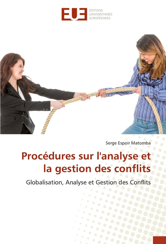 Procédures sur l'analyse et la gestion des conflits: Globalisation, Analyse et Gestion des Conflits