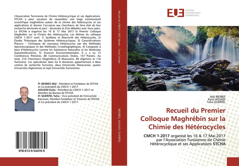 Recueil du Premier Colloque Maghrébin sur la Chimie des Hétérocycles: CMCH 1-2017 organisé les 16 & 17 Mai 2017 par l’Association Tunisienne de Chimie Hétérocyclique et ses Applications STCHA