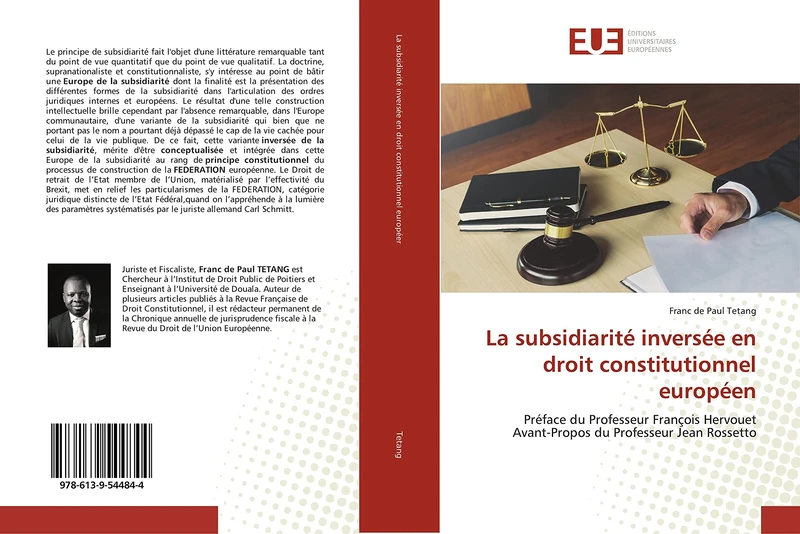 La subsidiarité inversée en droit constitutionnel européen: Préface du Professeur François Hervouet Avant-Propos du Professeur Jean Rossetto - Image 1