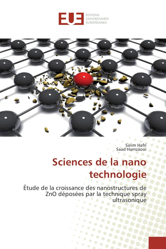 Sciences de la nano technologie: Étude de la croissance des nanostructures de ZnO déposées par la technique spray ultrasonique