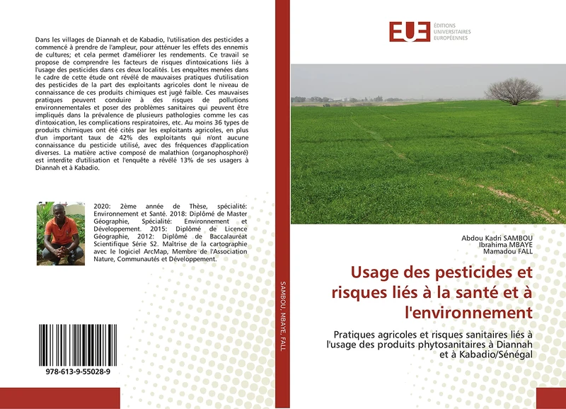 Usage des pesticides et risques liés à la santé et à l'environnement: Pratiques agricoles et risques sanitaires liés à l'usage des produits phytosanitaires à Diannah et à Kabadio/Sénégal