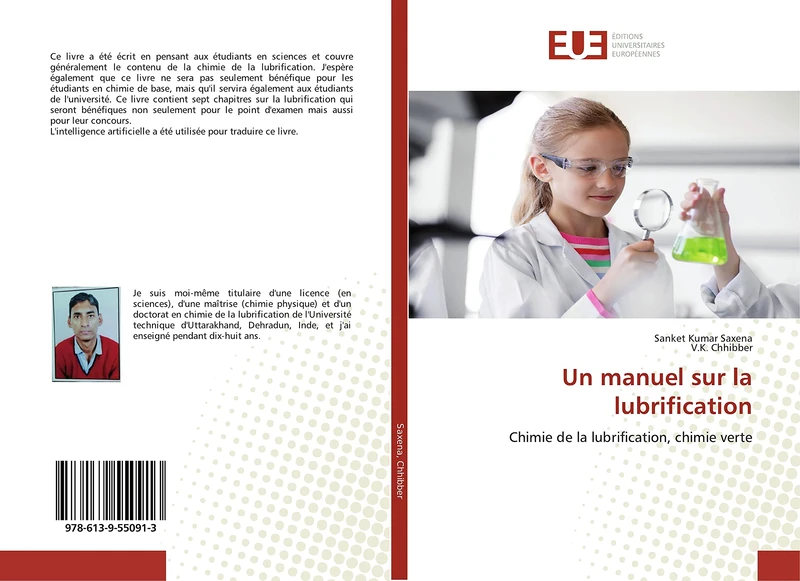 Un manuel sur la lubrification: Chimie de la lubrification, chimie verte