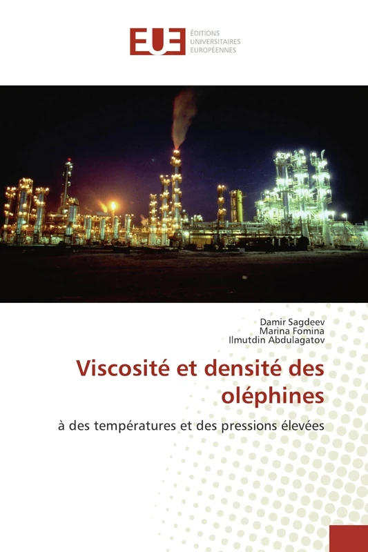 Viscosité et densité des oléphines: à des températures et des pressions élevées