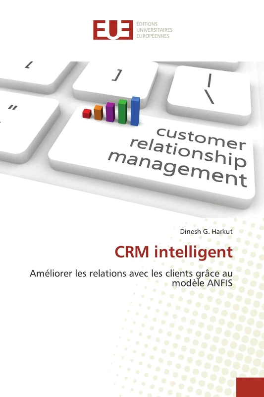 CRM intelligent: Améliorer les relations avec les clients grâce au modèle ANFIS