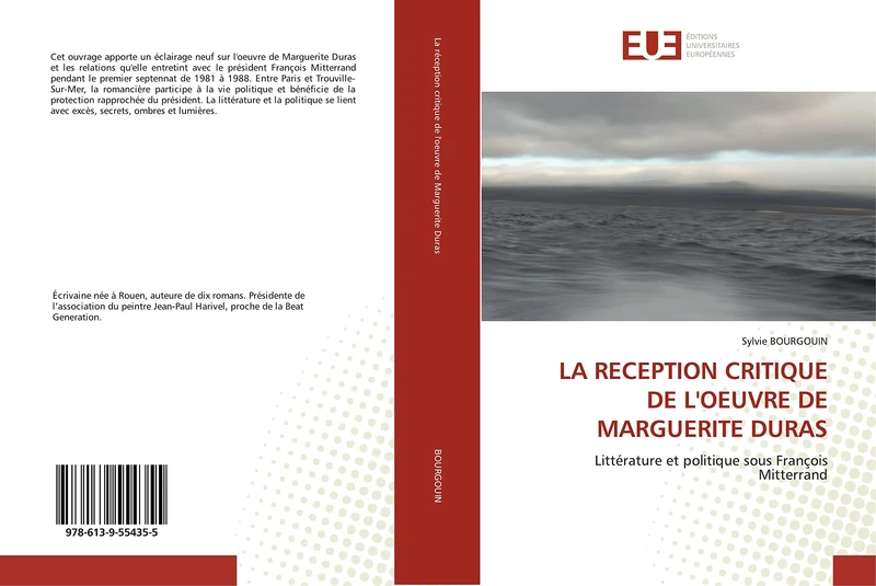 LA RECEPTION CRITIQUE DE L'OEUVRE DE MARGUERITE DURAS: Littérature et politique sous François Mitterrand