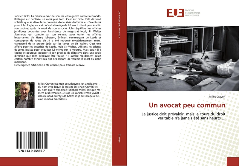 Un avocat peu commun: La justice doit prévaloir, mais le cours du droit véritable n'a jamais été sans heurts ...