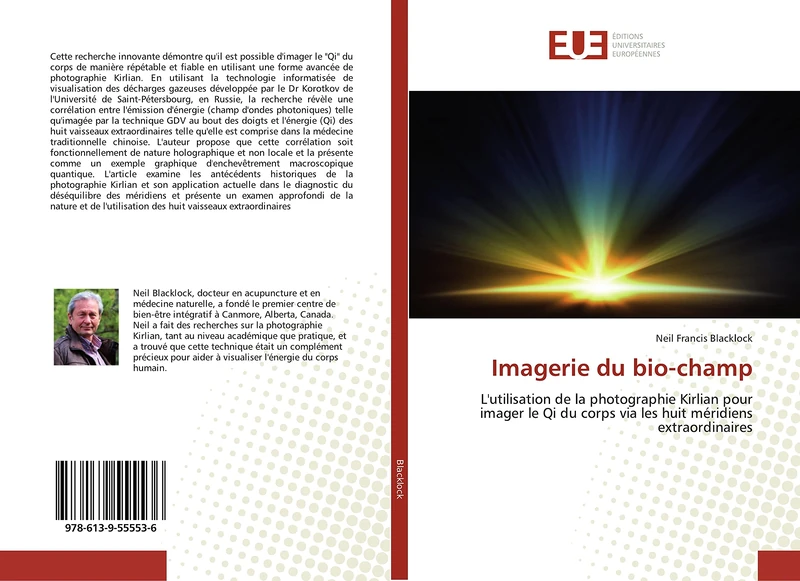 Imagerie du bio-champ: L'utilisation de la photographie Kirlian pour imager le Qi du corps via les huit méridiens extraordinaires - Image 1
