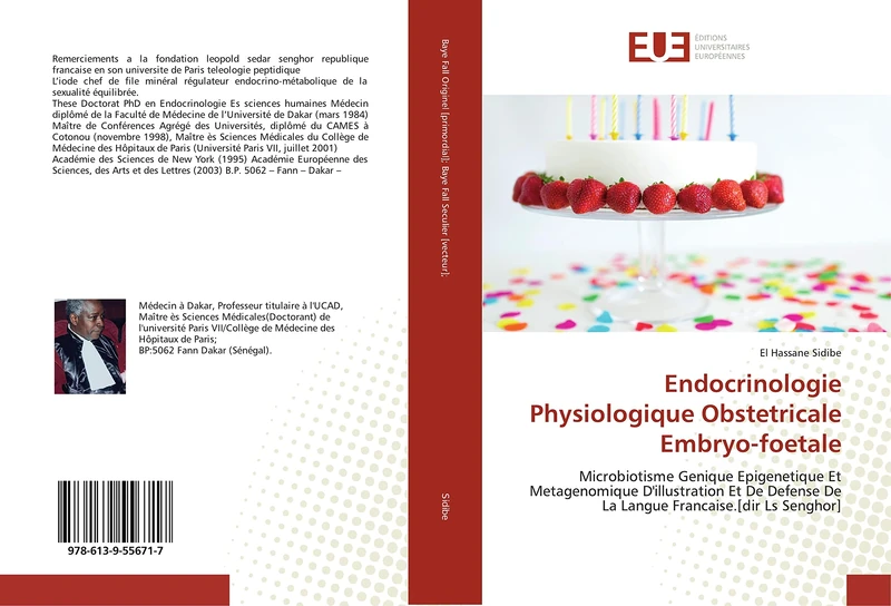 Endocrinologie Physiologique Obstetricale Embryo-foetale: Microbiotisme Genique Epigenetique Et Metagenomique D'illustration Et De Defense De La Langue Francaise.[dir Ls Senghor] - Image 1
