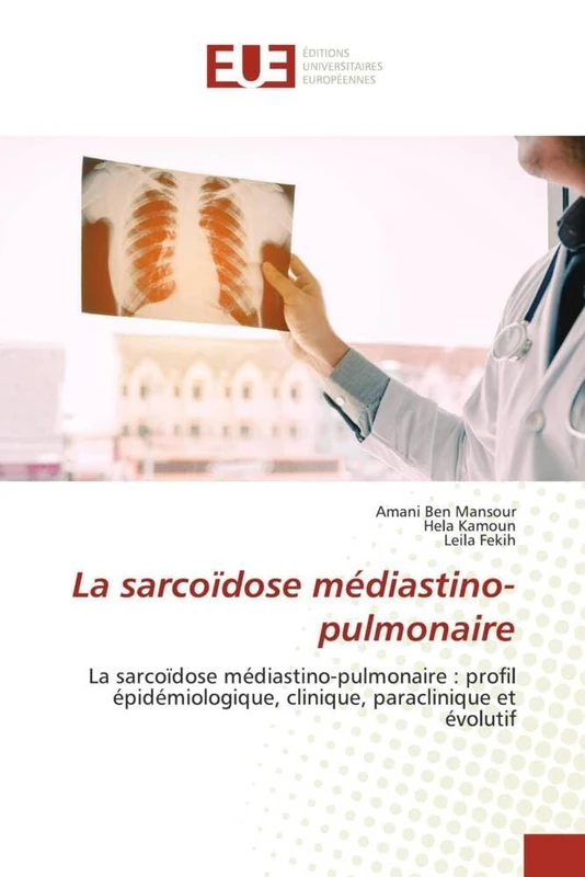 La sarcoïdose médiastino-pulmonaire: La sarcoïdose médiastino-pulmonaire : profil épidémiologique, clinique, paraclinique et évolutif - Image 1