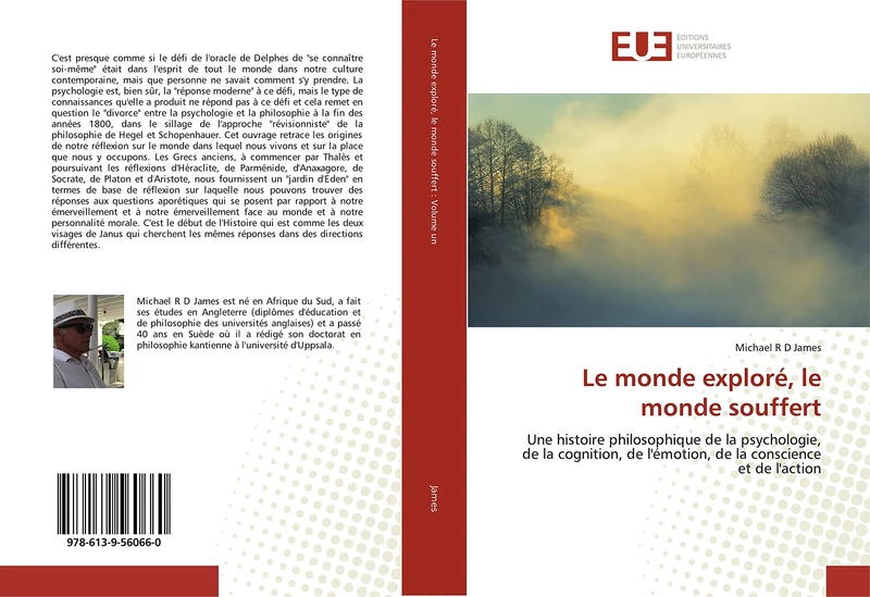 Le monde exploré, le monde souffert: Une histoire philosophique de la psychologie, de la cognition, de l'émotion, de la conscience et de l'action - Image 1
