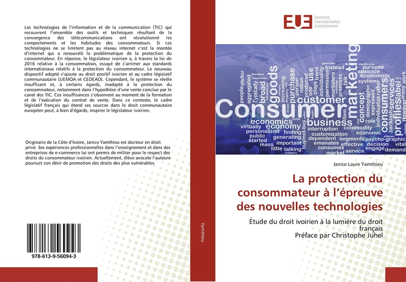 La protection du consommateur à l’épreuve des nouvelles technologies: Étude du droit ivoirien à la lumière du droit françaisPréface par Christophe Juhel