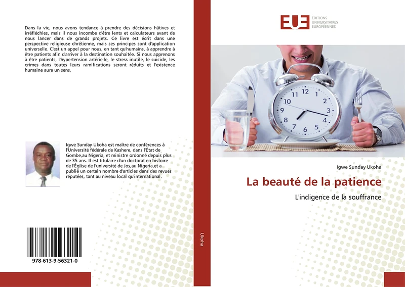 La beauté de la patience: L'indigence de la souffrance