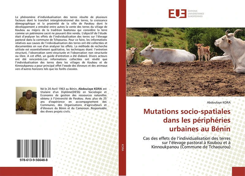 Mutations socio-spatiales dans les périphéries urbaines au Bénin: Cas des effets de l’individualisation des terres sur l’élevage pastoral à Koubou et à Kinnoukpanou (Commune de Tchaourou)