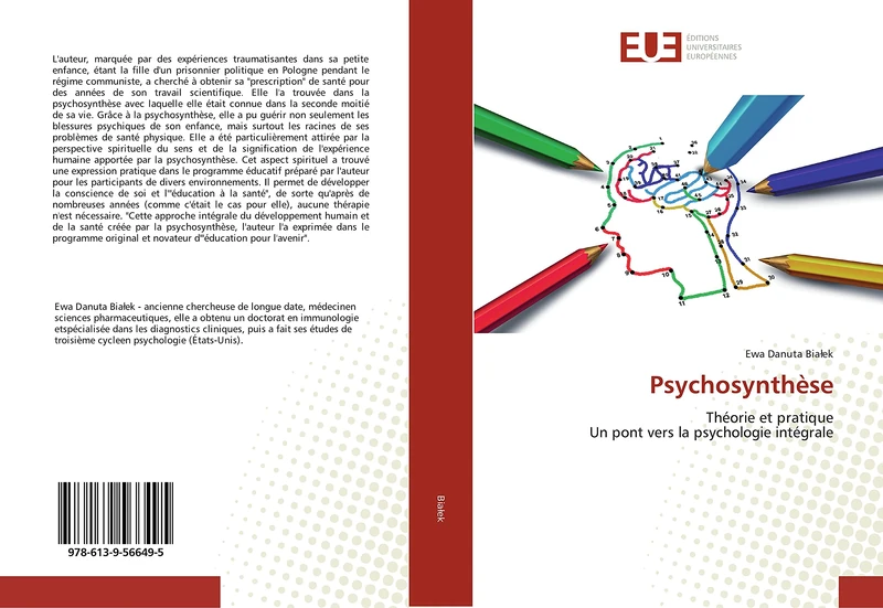 Psychosynthèse: Théorie et pratique Un pont vers la psychologie intégrale