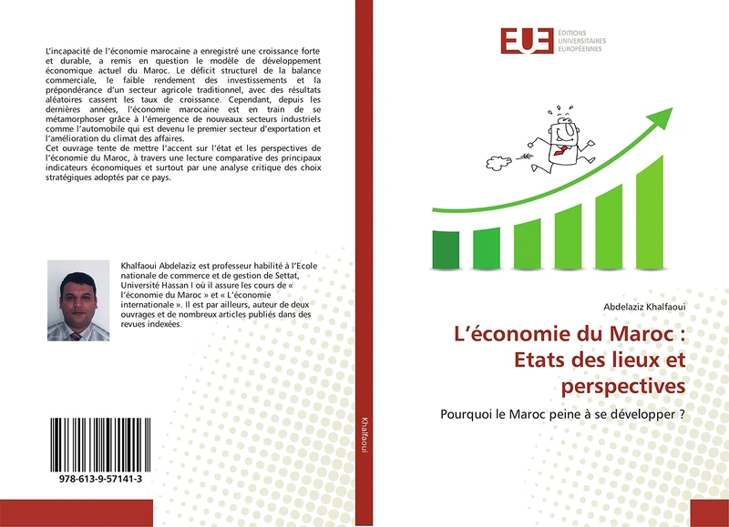 L’économie du Maroc : Etats des lieux et perspectives: Pourquoi le Maroc peine à se développer ?