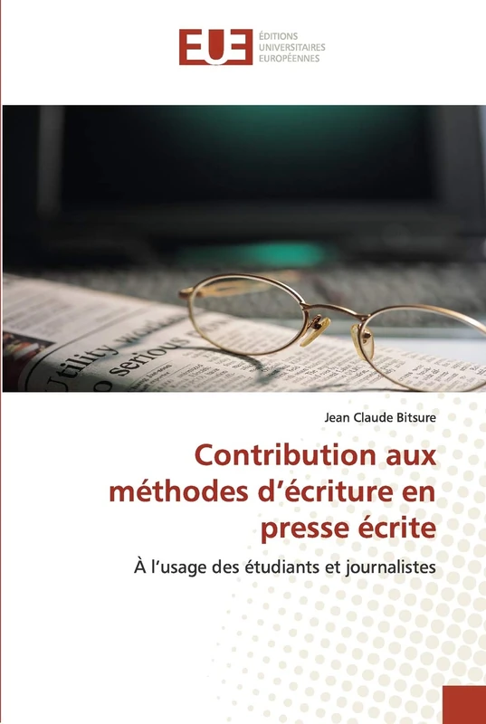 Contribution aux méthodes d’écriture en presse écrite: À l’usage des étudiants et journalistes - Image 1