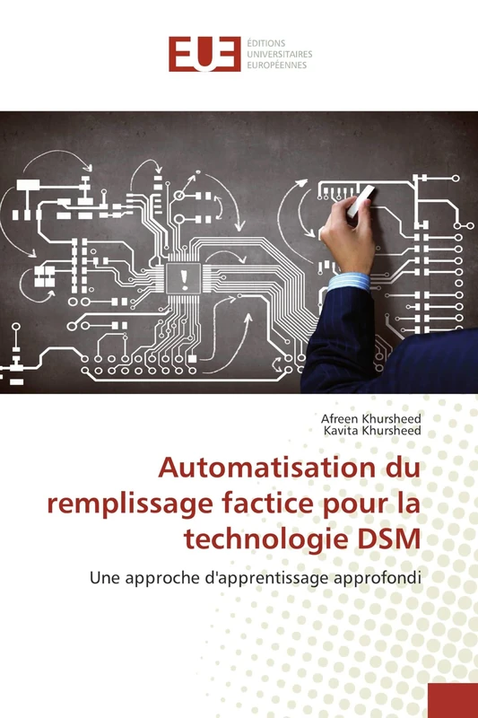 Automatisation du remplissage factice pour la technologie DSM: Une approche d'apprentissage approfondi - Image 1