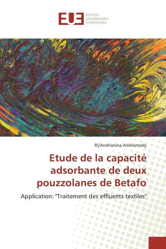 Etude de la capacité adsorbante de deux pouzzolanes de Betafo: Application: "Traitement des effluents textiles"