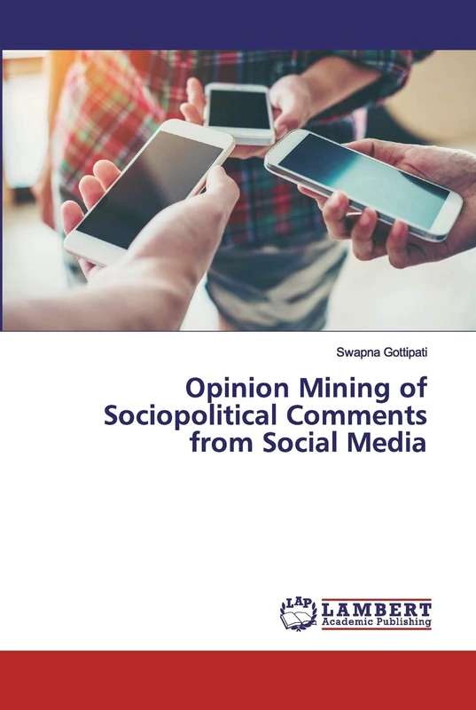 Opinion Mining of Sociopolitical Comments from Social Media - Image 1