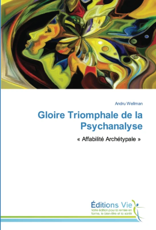 Gloire Triomphale de la Psychanalyse: « Affabilité Archétypale »